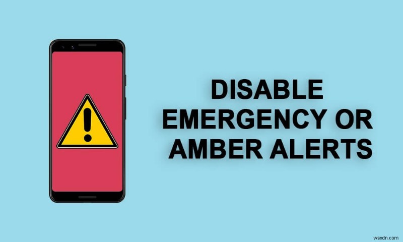 Androidスマホで緊急速報・AMBERアラートを無効にする方法【メーカー別ガイド】