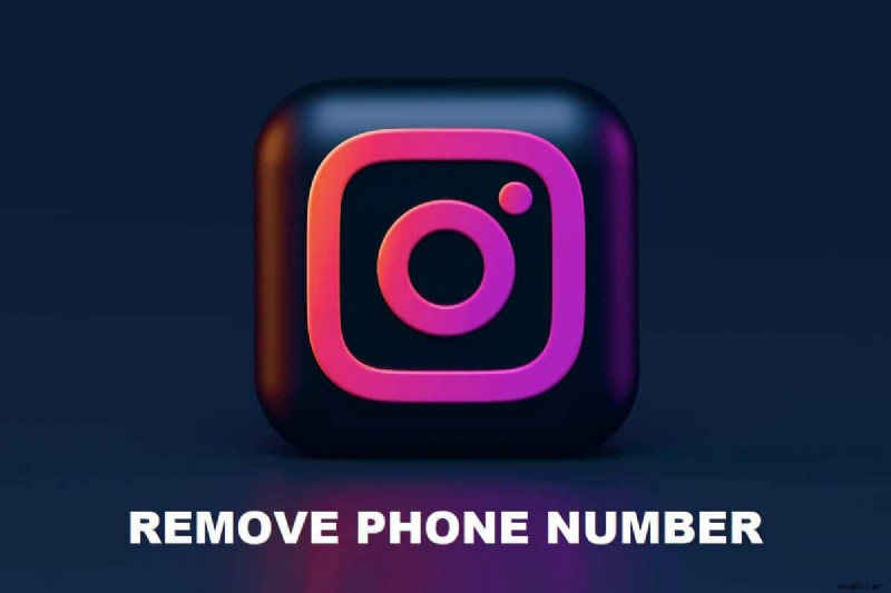Instagramから電話番号を削除する3つの方法【アプリ・PC対応】