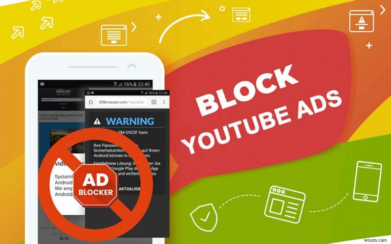 AndroidでYouTubeの広告をブロックする3つの方法を徹底解説