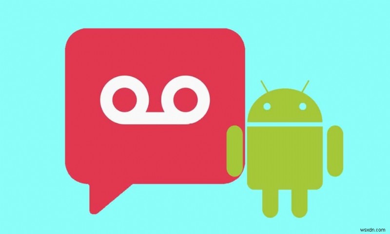 Androidでボイスメールが機能しない問題を解決する5つの方法