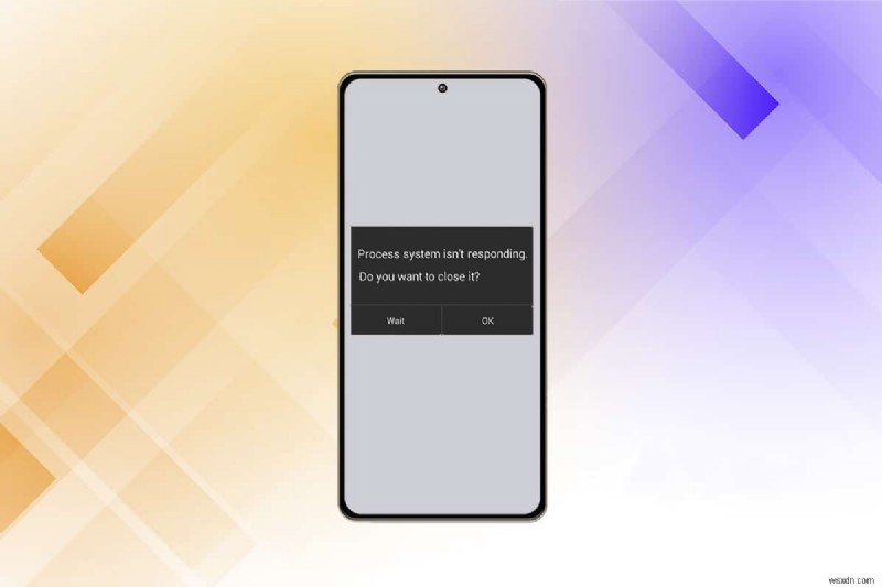Androidで「プロセスシステムが応答していません」エラーを解決する9つの対処法