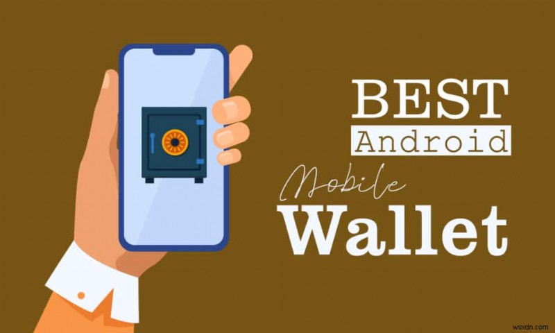 Androidスマホで使えるおすすめモバイルウォレットアプリ10選