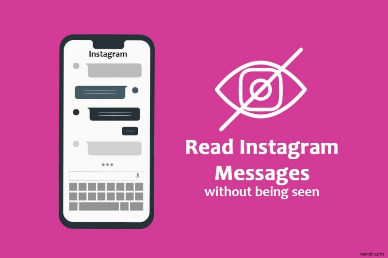 Instagramのメッセージを既読にせずに読む3つの方法【誰にもバレずにDMを確認】