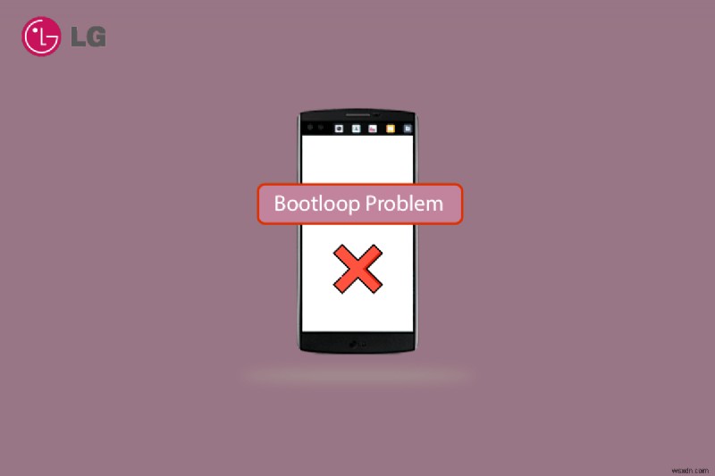 LG V10のブートループ問題を解決する方法｜原因と10の対処法を徹底解説