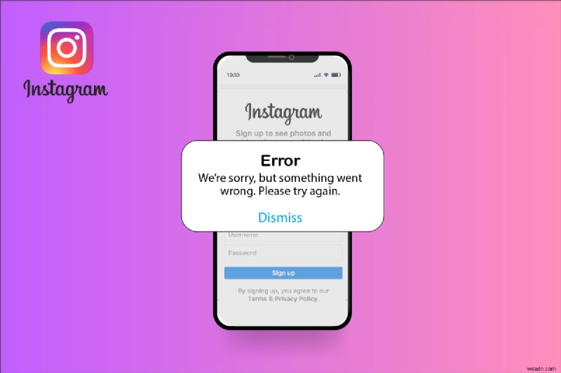 Instagramの「フィードバックが必要」ログインエラーを解決する7つの方法