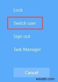 Windows 10でユーザーを切り替える5つの簡単な方法