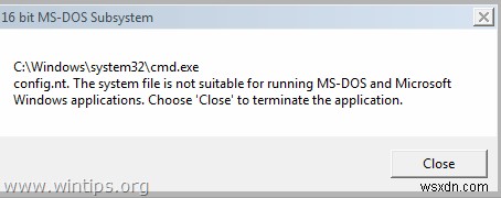 「システム ファイルが MS-DOS および Microsoft Windows アプリケーションの実行に適していません」エラーの解決方法