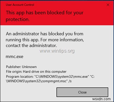 【解決済み】Windows 10で「このアプリは保護のためにブロックされました」(mmc.exe)エラーを修正する方法