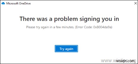 OneDriveのサインインエラー0x8004da9aの対処法【7つの解決策を解説】