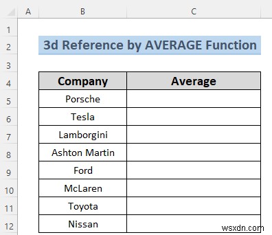 Excelでシート名を使った3D参照を作成する7つの簡単な方法