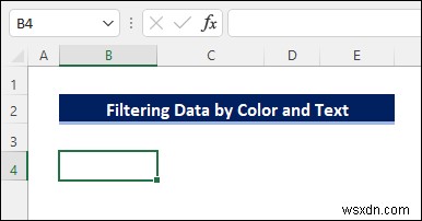 Excelで色とテキストの両方を条件にフィルターをかける方法(3つの簡単なステップ)