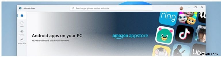 Windows 11 の Microsoft Store に「Windows Subsystem for Android」のプレースホルダーが出現