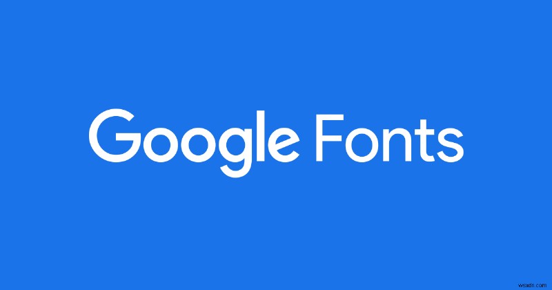 Google Fonts（グーグルフォント）とは？基本から使い方まで徹底解説