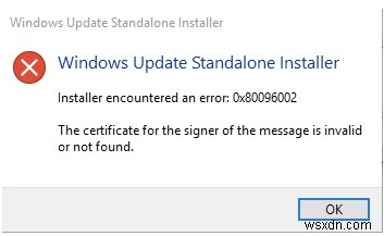 Windows Update スタンドアロン インストーラーのエラー(0x80096002)を解決する方法