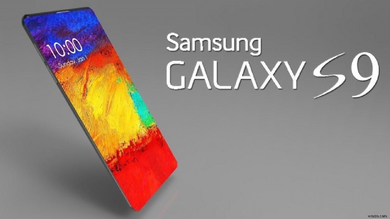 Samsung Galaxy S9:発売前に判明していることすべて