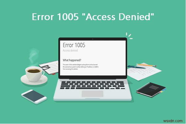 Windows 10で「エラー1005:アクセスが拒否されました」を解決する方法