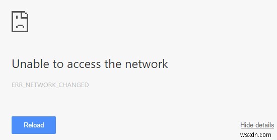ChromeでERR_NETWORK_CHANGEDエラーが出たときの解決策6選【Windows 10】