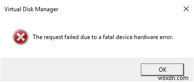 Windows 10で「致命的なデバイス ハードウェア エラーが原因でリクエストが失敗しました」を解決する方法