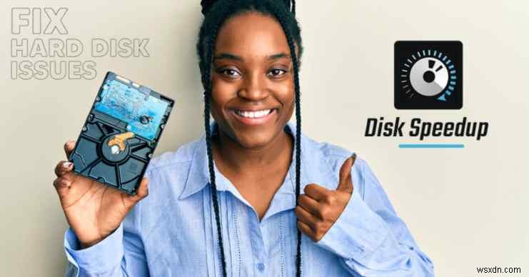 Windows 10でハードディスクの不良セクタを修復!Disk Speedupの使い方を徹底解説