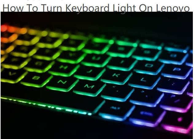 Lenovoノートパソコンのキーボードライト(バックライト)を点灯させる方法