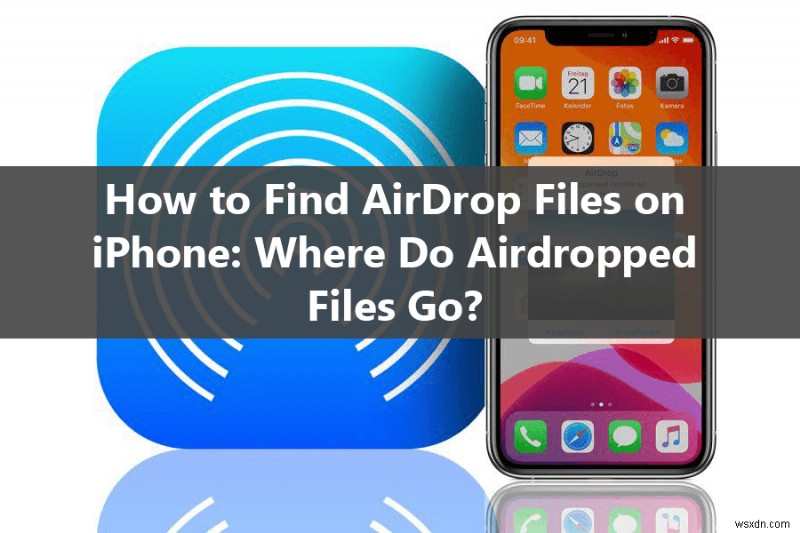 iOS 18アップデート後のiPhoneでAirDropファイルが見つからないときの対処法