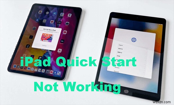 iPadのクイックスタートが使えないときの対処法：旧iPadから新iPadへのアプリ・設定・データ移行を徹底解説