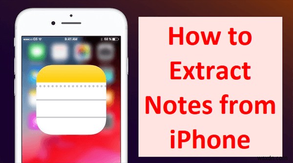 iPhoneのバックアップからメモを取り出す3つの確実な方法