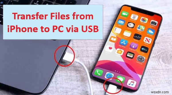USBケーブルでiPhoneのファイルをPCに転送する3つの信頼できる方法