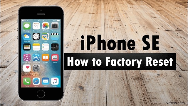 iPhone SEを初期化(工場出荷時の状態に戻す)4つの安全な方法|パスコードあり・なし両対応