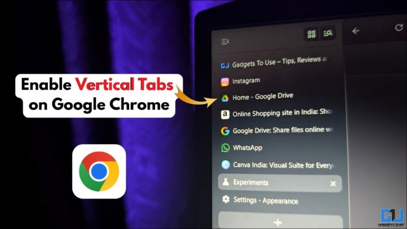 Google Chromeで垂直タブを有効にする方法｜Chrome Flagsでタブ管理を快適に