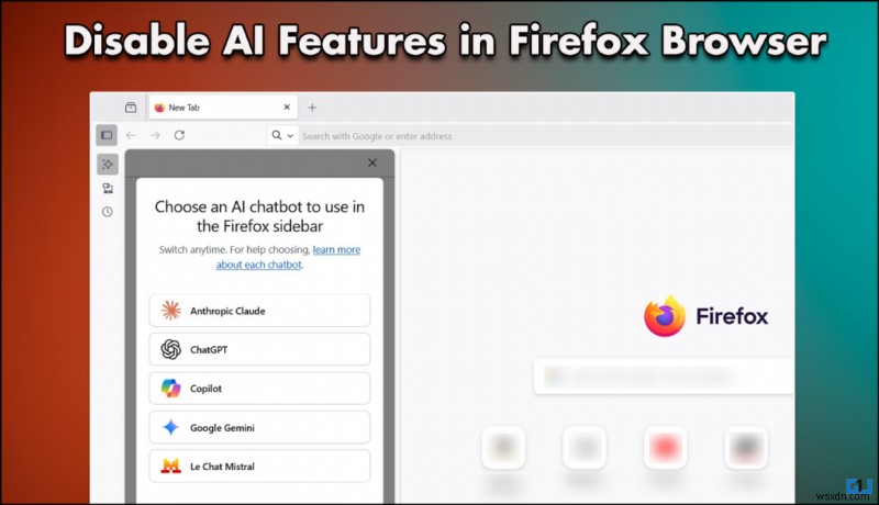 FirefoxのAI機能を無効化してパフォーマンスとメモリ使用量を改善する方法