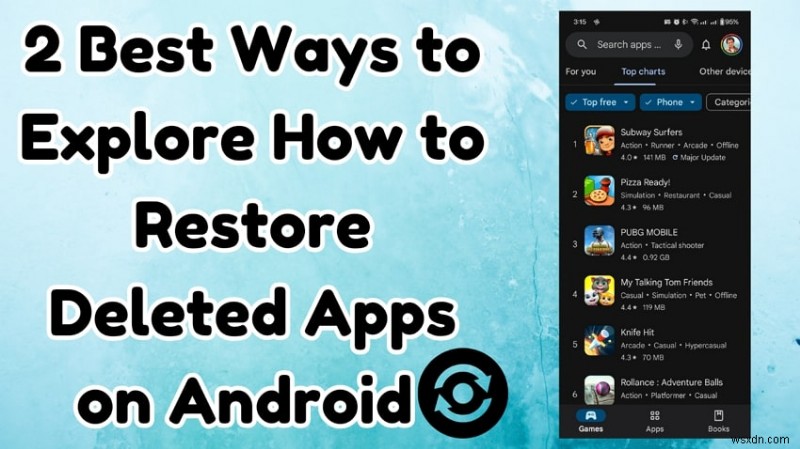 削除したAndroidアプリを復元する2つの確実な方法【Playストア・APKファイル】