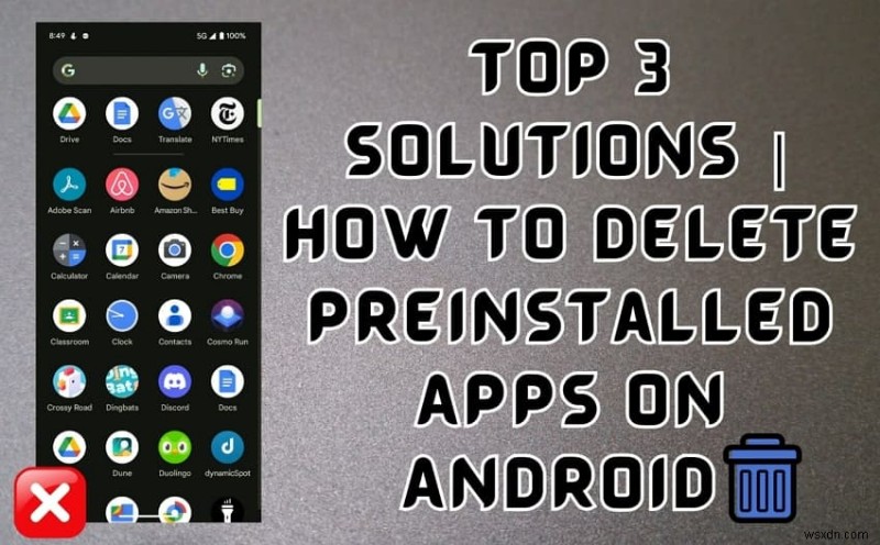 Androidのプリインストールアプリを削除する方法|動作を高速化してストレージ容量も確保