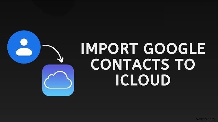 Googleの連絡先をiCloudに同期する方法【初心者向けステップバイステップガイド】