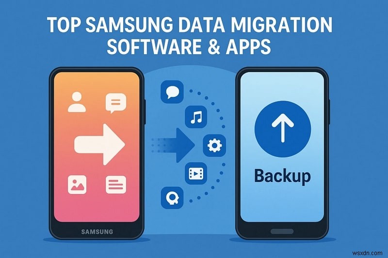 【最新版】Samsungデータ移行ソフト・アプリおすすめ16選|機種変更もバックアップもこれで安心