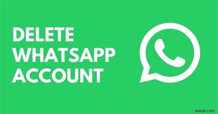 WhatsAppアカウントを完全に削除する方法|初心者向けステップバイステップガイド