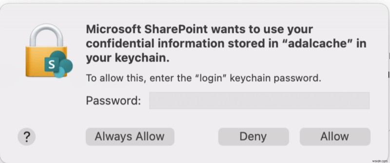 Macで繰り返し表示される「Microsoft SharePointが機密情報の使用を求めています」ポップアップの解決方法