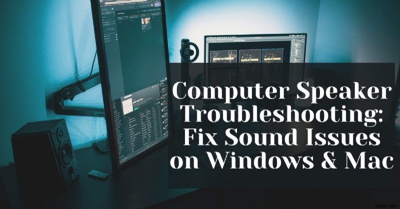Windows・Macでスピーカーの音が出ないときの対処法|初心者向けステップバイステップガイド