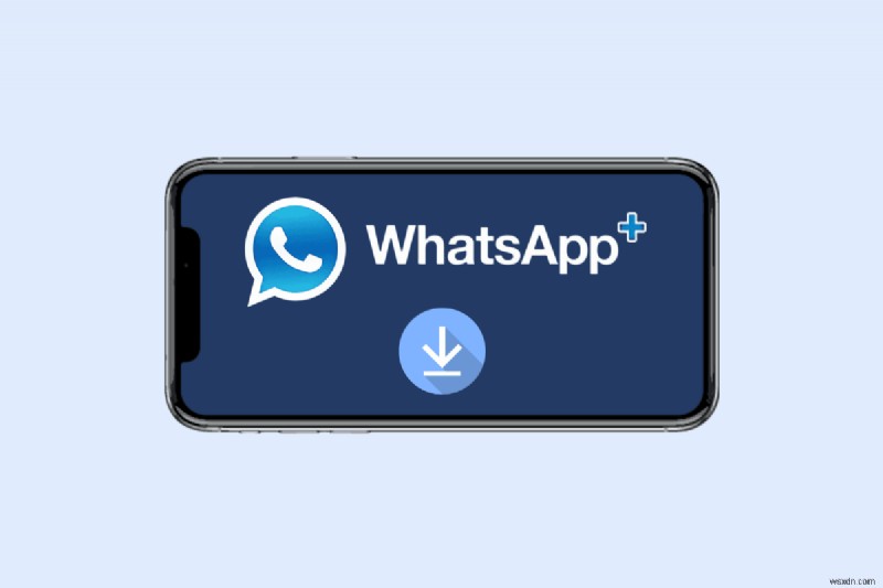 WhatsApp PlusをiPhoneにインストールする方法【ステップバイステップ完全ガイド】