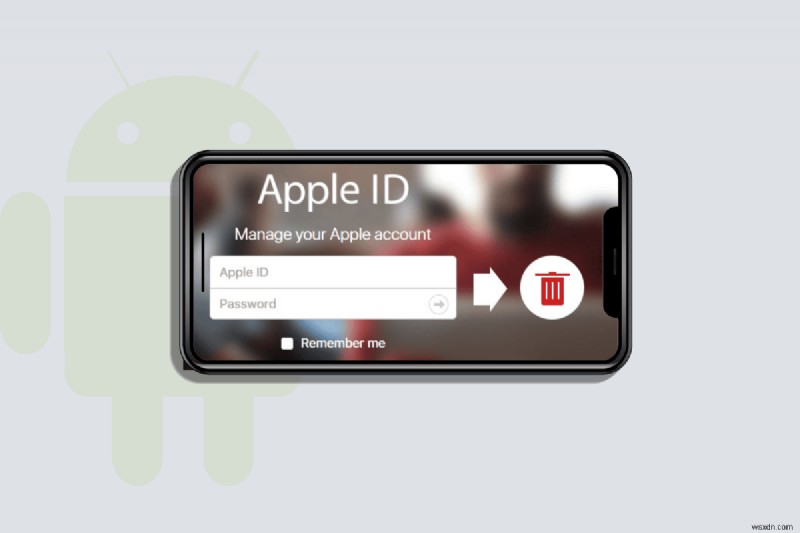 AndroidデバイスからApple IDを簡単に削除する方法
