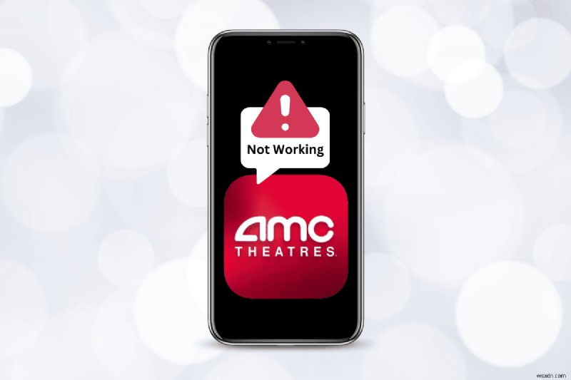 AMCアプリが動作しないときの対処法:5つの簡単な解決策