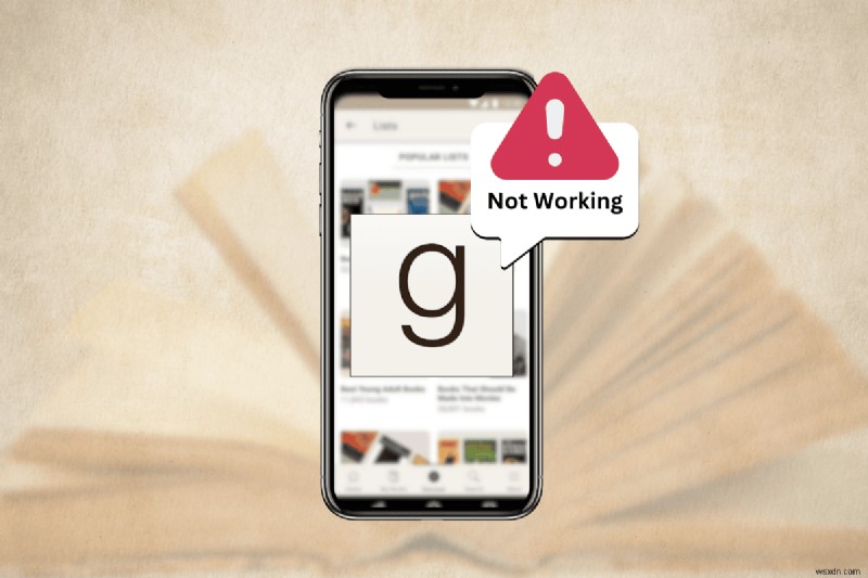 Goodreadsアプリが動作しない時の対処法｜今すぐ試せる7つの解決策