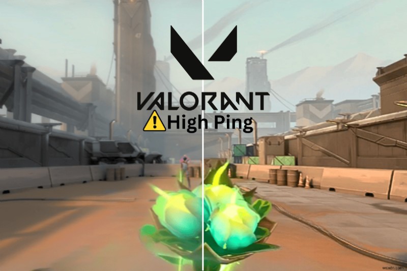 【2023年版】ValorantでPingが高くなる原因と対処法|ラグを解消する7つのステップ
