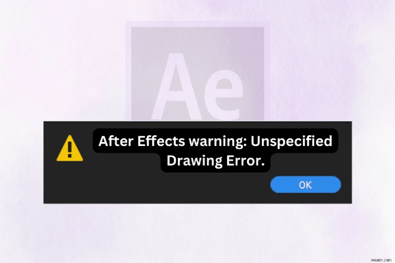 After Effectsの「指定されていない描画エラー」を解決する7つの実証済み対処法