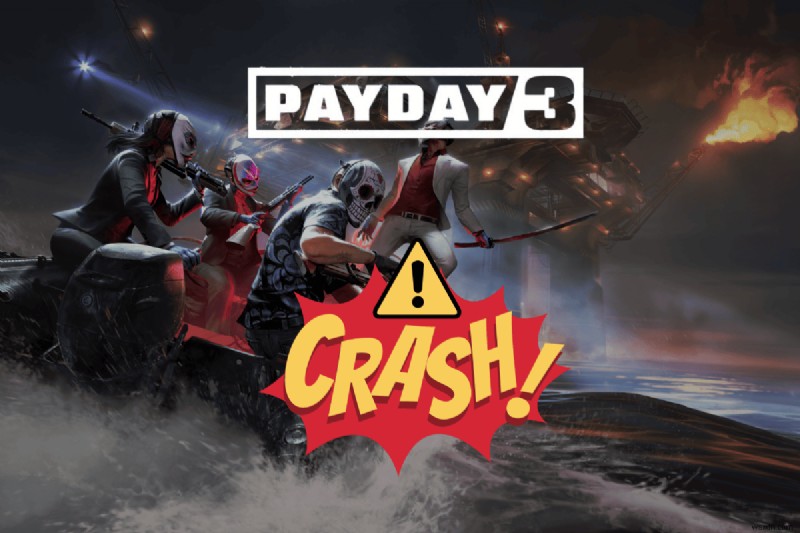 【Payday 3】クラッシュを解決する13の実証済み対処法 – 強盗作戦を止めないために