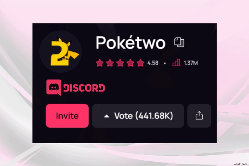 PokétwoボットをDiscordサーバーに追加する方法:ステップバイステップ完全ガイド