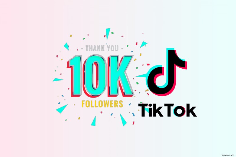 TikTokでフォロワー1万人を最短で獲得する実証済みの7つの戦略