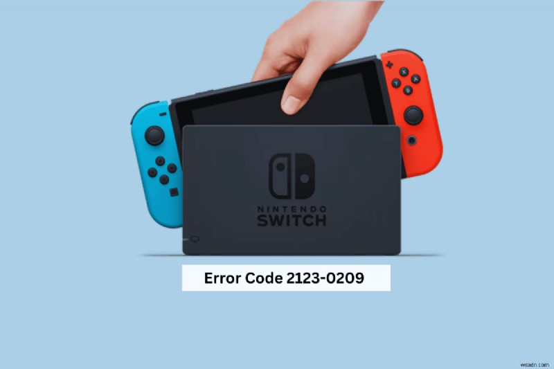 Nintendo Switchのエラーコード2123-0209を解消する方法|原因と対処法を徹底解説