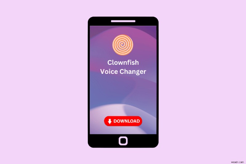 AndroidでClownfish Voice Changerをダウンロードする方法|初心者向けステップバイステップガイド