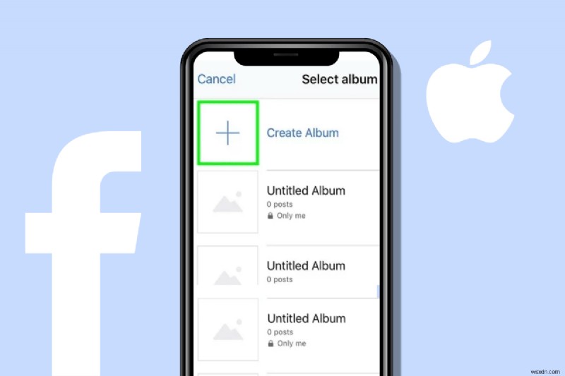 iPhoneでFacebookアルバムを作成する方法|初心者向け6ステップ完全ガイド